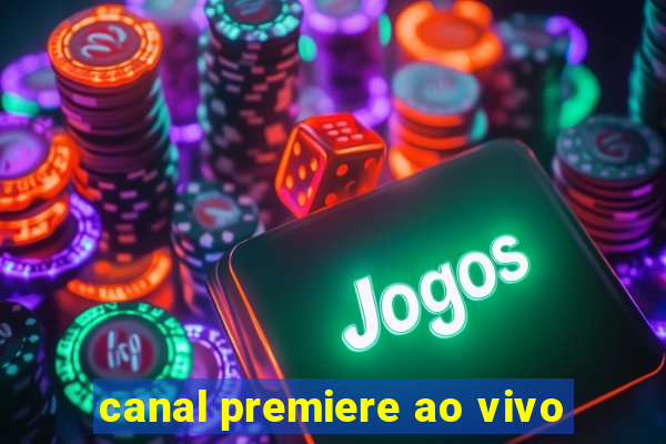 canal premiere ao vivo